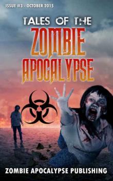 Tales of the Zombie Apocalypse (Issue #3 | October 2015)