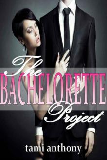 The BACHELORETTE Project (The Project: LESLEE Series)