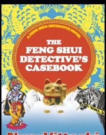 The Feng Shui Detective's Casebook