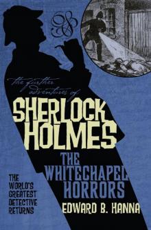 The Further Adventures of Sherlock Holmes: The Whitechapel Horrors