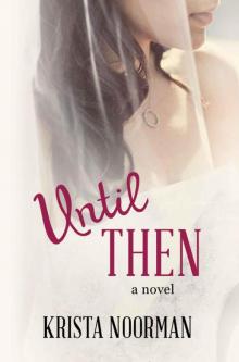 Until Then (Cornerstone Book 2)