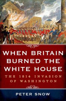 When Britain Burned the White House