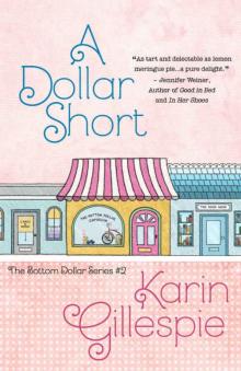 A Dollar Short (The Bottom Dollar Series Book 2)