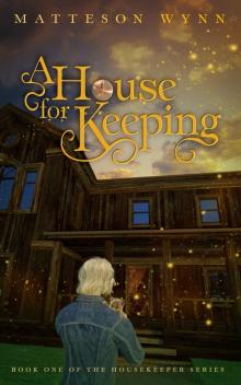 A House for Keeping