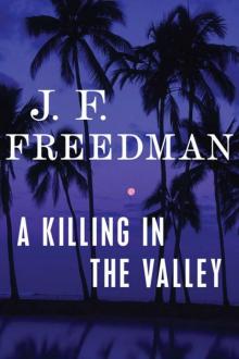 A Killing in the Valley