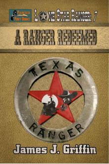 A Ranger Redeemed (Lone Star Ranger Book 7)