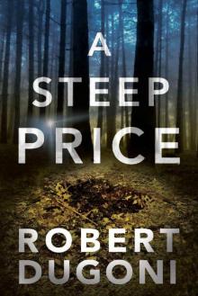 A Steep Price (The Tracy Crosswhite Series Book 6)