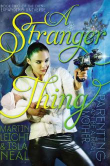 A Stranger Thing (The Ever-Expanding Universe)