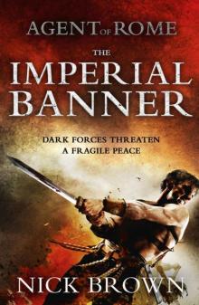 Agent of Rome: The Imperial Banner (The Agent of Rome)