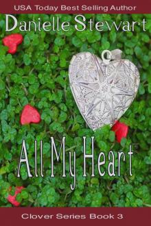 All My Heart (The Clover Series)