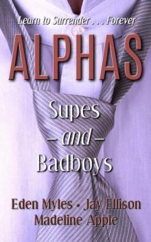 Alphas: Supes and Badboys (8 Books in One)