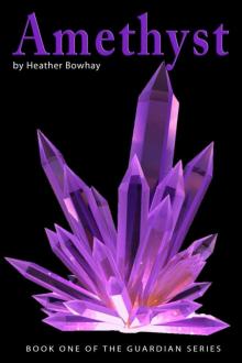 Amethyst - Book One of the Guardian Series