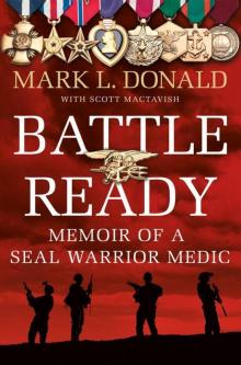 Battle Ready: Memoir of a SEAL Warrior Medic