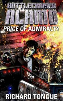 Battlecruiser Alamo: The Price of Admiralty