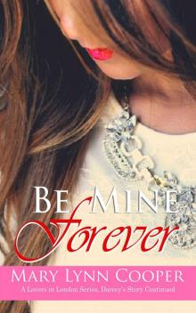 Be Mine Forever_Darcey's_Book 2