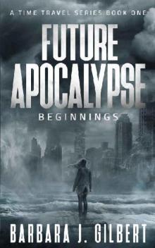 Beginnings (Book 1): Future Apocalypse