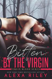 Bitten By The Virgin: Virgin Blood Series