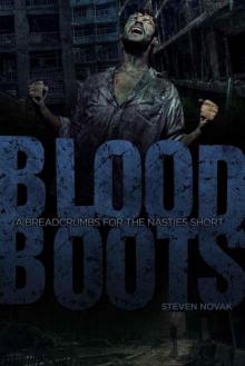 Breadcrumbs For The Nasties (Novella): Bloodboots