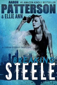 BREAKING STEELE (A Sarah Steele Thriller)