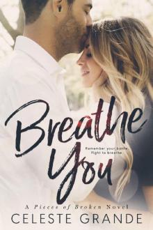 Breathe You (Pieces of Broken Book 2)