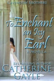 Cavendish Brothers 02 - To Enchant an Icy Earl