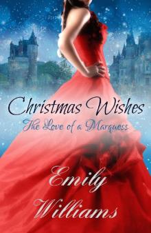 Christmas Wishes: The Love of a Marquess