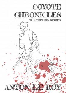 Coyote Chronicles (The Veteran Book 1)