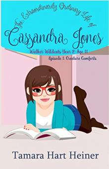 Creature Comforts_The Extraordinarily Ordinary Life of Cassandra Jones