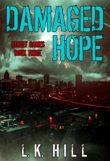 Damaged Hope (Street Games Book 3)