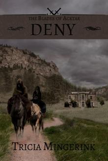 Deny (The Blades of Acktar Book 2)