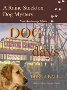 Dog Days (Raine Stockton Dog Mystery Book 10)