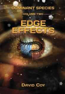 Dominant Species Volume Two -- Edge Effects (Dominant Species Series)