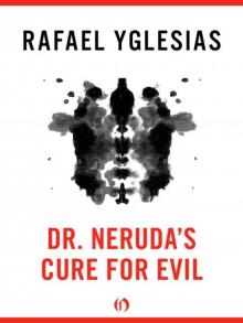 Dr. Neruda's Cure for Evil