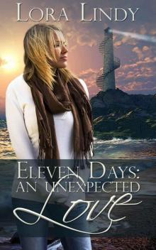 Eleven Days: An Unexpected Love