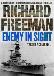 Enemy In Sight (A Commander Steadfast Naval Thriller)