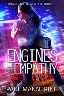 Engines of Empathy (Drakeforth Series Book 1)