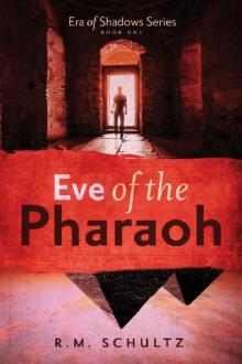 Eve of the Pharaoh: Historical Adventure and Mystery