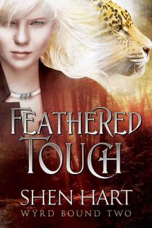 Feathered Touch (Wyrd Bound Book 2)