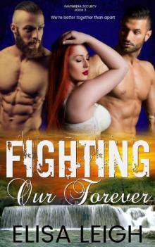 Fighting Our Forever (Panthera Security Series Book 3)