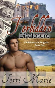 Forbidden Disclosure (A Billionaire in Disguise)