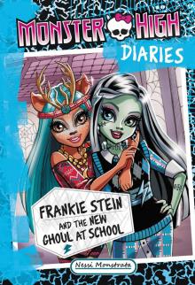 Frankie Stein and the New Ghoul at School