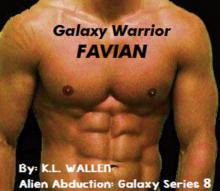 Galaxy Warrior Favian: Alien Abduction: Galaxy Series 8