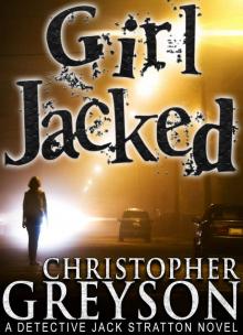 GIRL JACKED (Crime and Punishment Mystery Thriller Series)