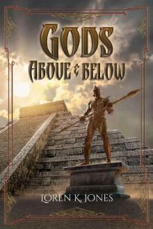 Gods Above and Below (Stavin DragonBlessed Book 6)