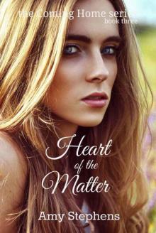 Heart of the Matter (Coming Home Book 3)