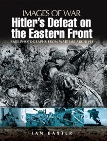 Hitler's Defeat on the Eastern Front