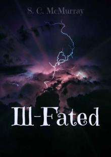 Ill-Fated (Ill-Fated Series Book 1)