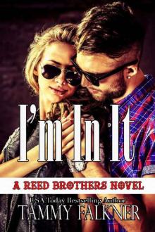 I'm In It (The Reed Brothers Book 18)