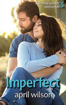 Imperfect: (McIntyre Security Bodyguard Series - Book 5)