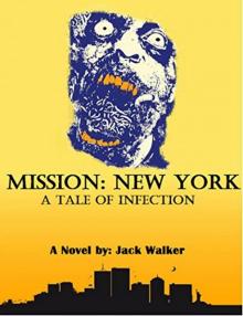 Infected (Book 1): Mission: New York